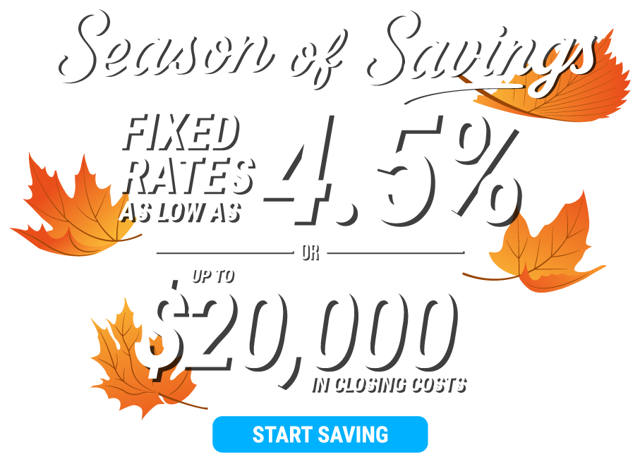 Seasons of Savings- New Home Sales Event - Rates Starting From 4.50%* On Select Homes or up to $20,000 in closing costs - Learn More